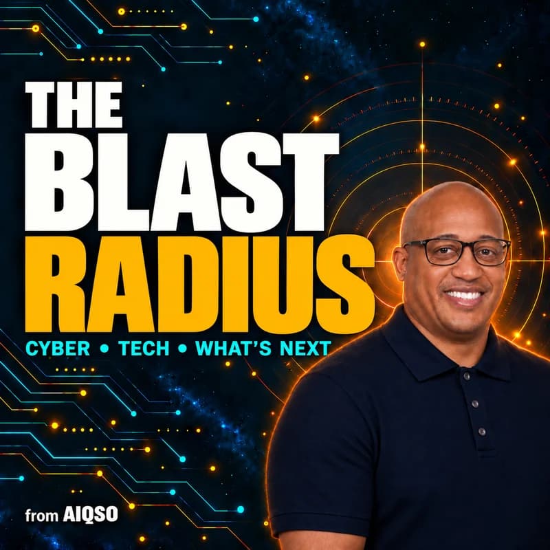 The Blast Radius podcast cover: the show title over a dark starfield with orange radar rings and circuit traces, host Quinn Vidal at right, tagline Cyber, Tech, What's Next.